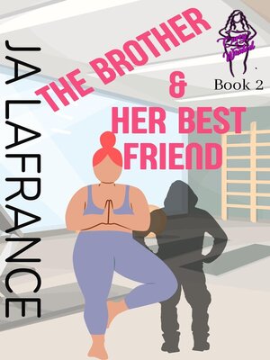 cover image of The Brother and Her Best Friend